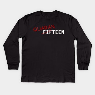 My 18th Quarantine Birthday |Happy Quarantine Gift ideas for 18 year old Kids Long Sleeve T-Shirt